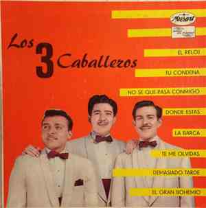 Los Tres Caballeros - Los Tres Caballeros