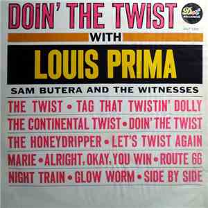 Louis Prima / Sam Butera And The Witnesses - Doin' The Twist With Louis Pri ...