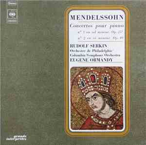 Mendelssohn / Rudolf Serkin, Eugene Ormandy, Orchestre De Philadelphie, Col ...