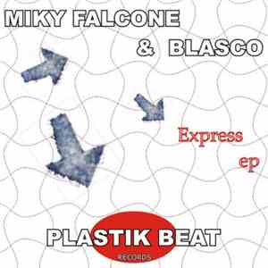 Miky Falcone & Blasco - Express EP