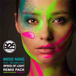 Miss Nine Feat. Melanie Lynx - Speed Of Light (Remix Pack)