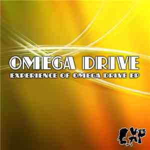Omega Drive - Experience Of Omega Drive EP