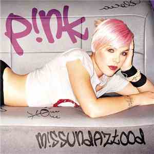 P!nk - M!ssundaztood