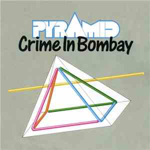 Pyramid - Crime In Bombay