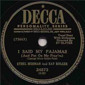 Ray Bolger And Ethel Merman - I Said My Pajamas (And Put On My Pray'rs) / D ...