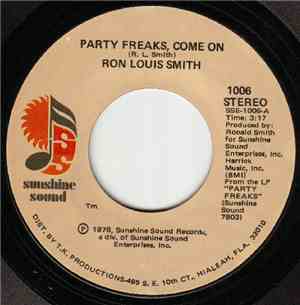 Ron Louis Smith - Party Freaks, Come On