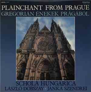 Schola Hungarica / László Dobszay, Janka Szendrei - Plainchant From Prague