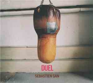 Sebastien San - Duel