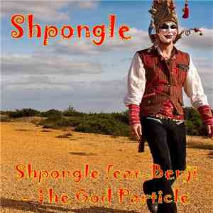 Shpongle Feat. Benji - The God Particle