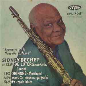 Sidney Bechet & Claude Luter Et Son Orchestre - Souvenirs De La Nouvelle-Or ...