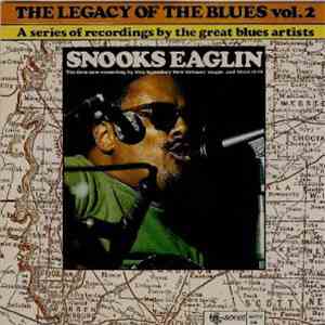 Snooks Eaglin - The Legacy Of The Blues Vol. 2