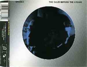 Sparks - The Calm Before The Storm