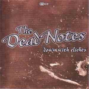 The Dead Notes - Down With Cliches