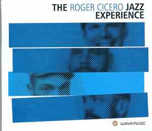 The Roger Cicero Jazz Experience - The Roger Cicero Jazz Experience