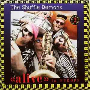 The Shuffle Demons - Alive In Europe