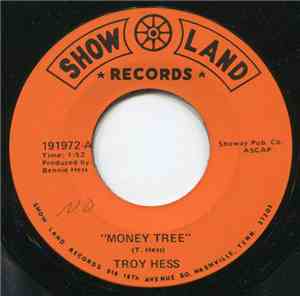 Troy Hess - Money Tree / Mama, Take Me Back To Daddy