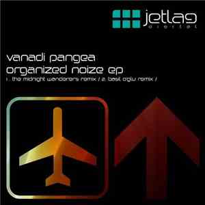 Valandi Pangea - Organized Noise