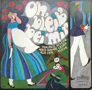 Various - Oh, Bleib' Bei Mir (Schöne, Traurige, Aber Wahre Lieder Aus Der K ...