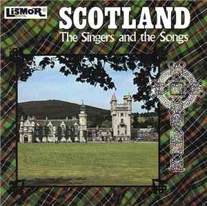 Various - Scotland - The Singers And The Songs