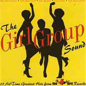 Various - The Girl Group Sound 25 All-time Greatest Hits From Red Bird Reco ...