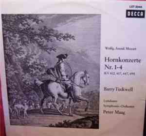 Wolfg. Amad. Mozart - Barry Tuckwell, Londoner Symphonie-Orchester, Peter M ...