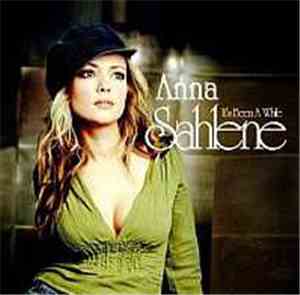Anna Sahlene - It's Been A While
