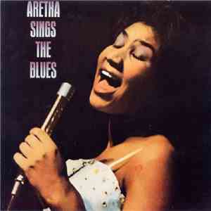 Aretha Franklin - Aretha Sings The Blues