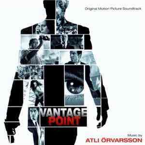 Atli Örvarsson - Vantage Point (Original Motion Picture Soundtrack)