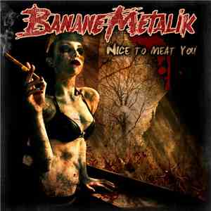 Banane Metalik - Nice To Meat You