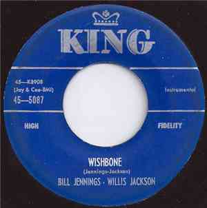 Bill Jennings And  Willis Jackson - Wishbone / Down Boy