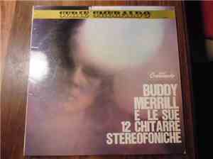 Buddy Merrill - Buddy Merrill E Le Sue 12 Chitarre Stereofoniche