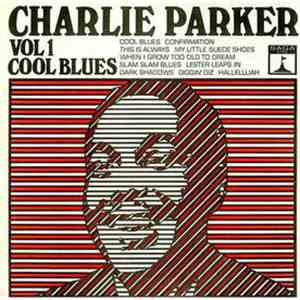 Charlie Parker - Vol 1 Cool Blues
