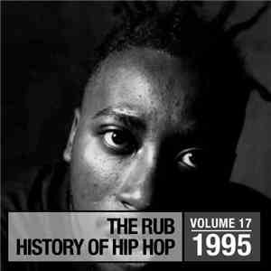 Cosmo Baker - The Rub - History Of Hip Hop - Volume 17: 1995