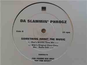 Da Slammin' Phrogz - Something About The Music