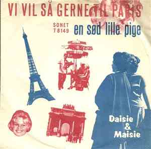 Daisie & Maisie - Vi Vil Så Gerne Til Paris