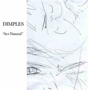 Dimples - Act Natural