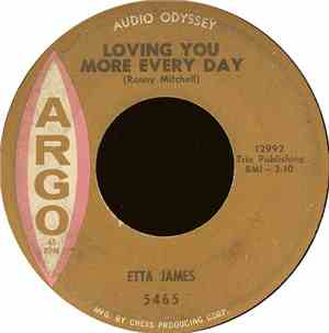 Etta James - Loving You More Every Day / Look Who's Blue