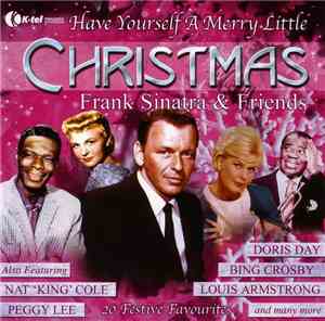 Frank Sinatra & Friends Also Featuring Nat 'King' Cole, Peggy Lee, Doris Da ...