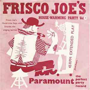 Frisco Joe's Goodtime Boys With Smacka The Singing Barman - Frisco Joe's Ho ...