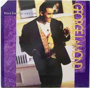 George LaMond - Where Does That Leave Love