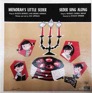 Gladys Gewirtz, Moshe Leifman, Massad Choral Group - Menorah's Little Seder / Seder Sing Along