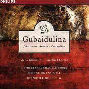 Gubaidulina - Stella Kleindienst, Siegfried Lorenz, Netherlands Chamber Cho ...