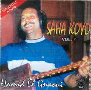 Hamid El Gnaoui - Saha Koyo Vol. 2