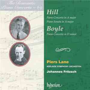 Hill, Boyle, Piers Lane, Adelaide Symphony Orchestra, Johannes Fritzsch - P ...