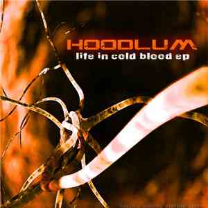 Hoodlum  - Life In Cold Blood EP