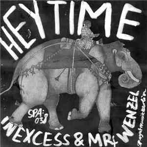 Inexcess, Mr. Wenzel - Hey Time
