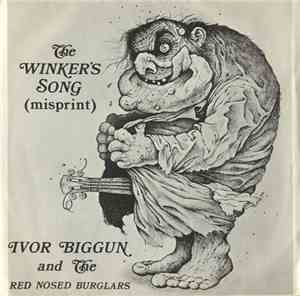Ivor Biggun And The Red Nosed Burglars - The Winkers Song (Misprint)