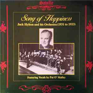 Jack Hylton And His Orchestra - Song Of Happiness