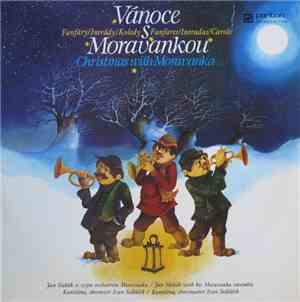Jan Slabák Se Svým Orchestrem Moravanka, Kantiléna, Ivan Sedláček - Vánoce  ...