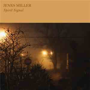 Jenks Miller - Spirit Signal
